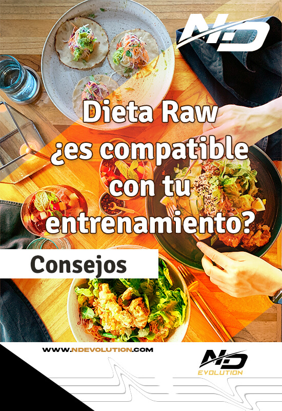 Dieta Raw ¿es compatible con tu entrenamiento?