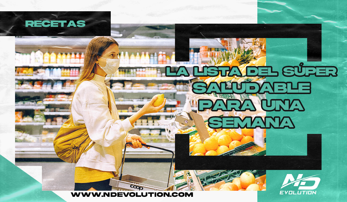 LA LISTA DEL SÚPER SALUDABLE PARA UNA SEMANA